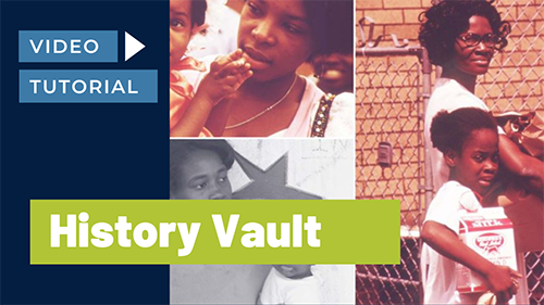 History Vault: Video Tutorial