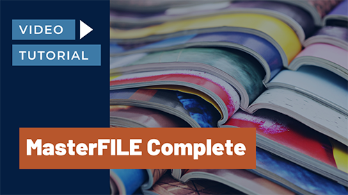 MasterFILE Complete: Video Tutorial