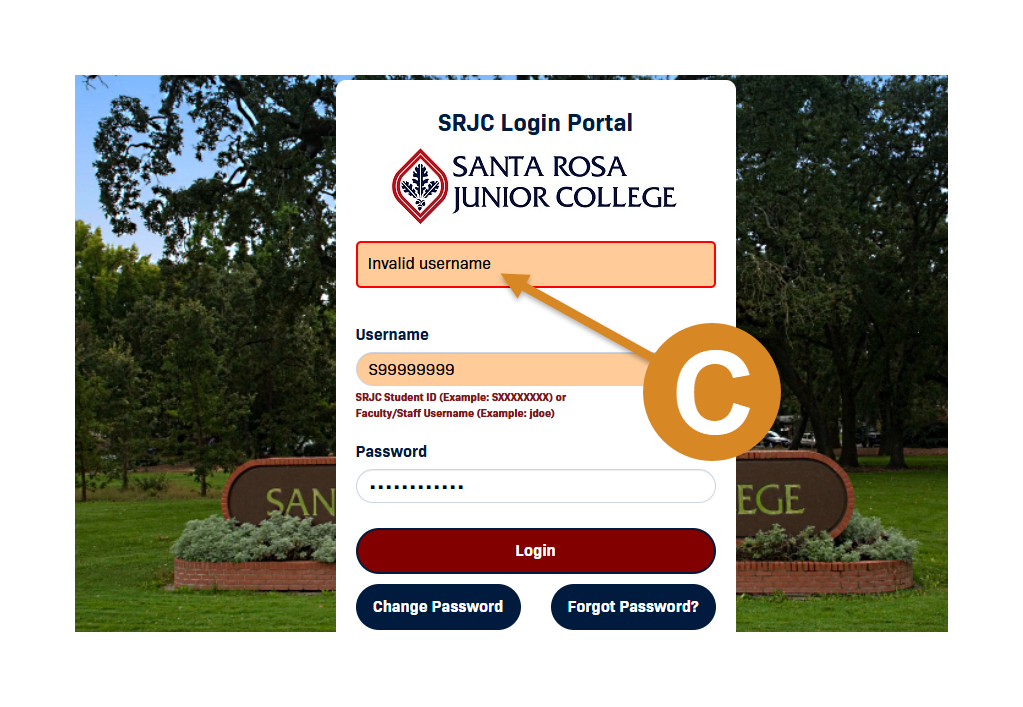Screenshot of SRJC Portal page with the letter C in a yellow circle an arrow pointing to an error message that says "Invalid username"